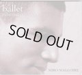 中古レッスンCD/Ballet piano music for class(ミロ・マグロワール)