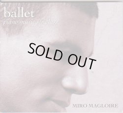 画像1: 中古レッスンCD/Ballet piano music for class(MIRO MAGLOIRE)