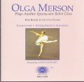 中古レッスンCD/OLGA MERSON Plays Another Spectacular Ballet Class