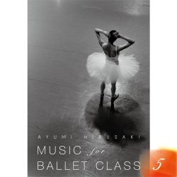 画像1: 中古レッスンCD/蛭崎あゆみ　Music for Ballet Class 5　AYUMI　HIRUSAKI 