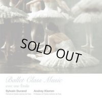 中古レッスンCD/シルヴァン・デュラン Ballet Class Music アヴェク・ユヌ・エトワール