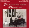中古レッスンCD/シルヴァン・デュラン La classe de danse classique 1(旧版）