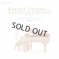 中古レッスンCD/稲葉智子 Ballet Etudes I Musique pour le Cours de Danse Classique