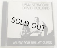 中古レッスンCD/Lynn Stanford&David Howard Music For Ballet Class（L.スタンフォード）