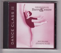 中古レッスンCD/DANCE CLASS２*バー＆センター  フィット・ケロッグ