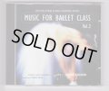 中古レッスンCD/Music for Ballet Class VOL.2